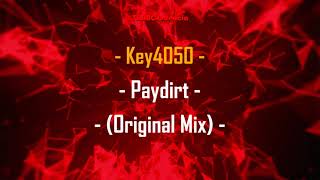 Key4050 - Paydirt (Original Mix)