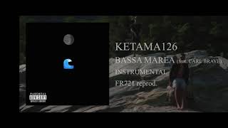 Ketama126 X Carl Brave - BASSA MAREA 🌊 (instrumental)