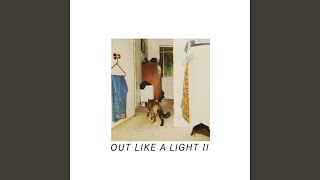 Out Like a Light 2