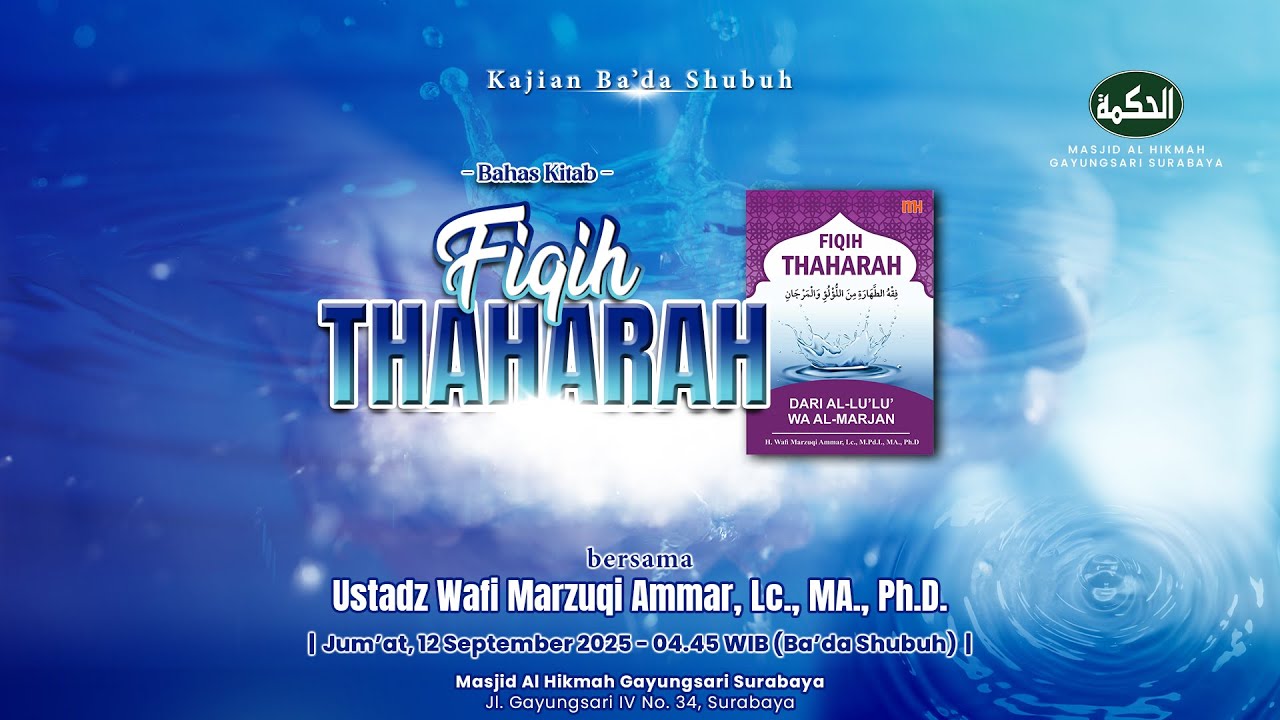Fiqih Thaharah | Bab II - Ustadz Wafi Marzuqi Ammar, Lc., MA., Ph.D ...