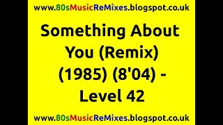 Something About You (Remix) - Level 42 | Shep Pettibone | 80s Club Mixes | 80s Club Music