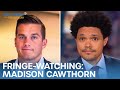Fringe-Watching: Madison Cawthorn | The Daily Show