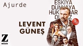 Levent Güneş - Ajurde I EDHO 5. ve 6. Sezon Dizi Müzikleri © 2021 Z Müzik Resimi