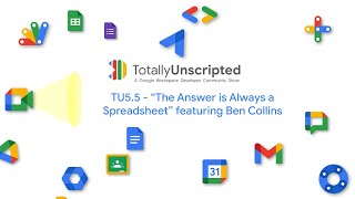 TU5.5 - “The Answer is Always a Spreadsheet” featuring Ben Collins