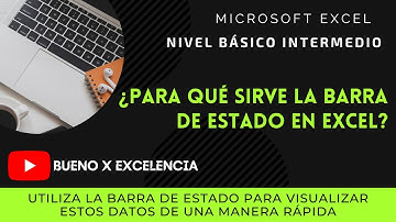 Aprende Excel – ¿Para qué sirve la BARRA DE ESTADO en EXCEL?