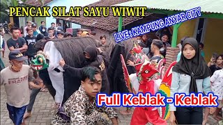 Keblak-Keblak Macan Mabuk | Seni Pencak Silat Sayu Wiwit Live Kampung Anyar-Gumuk-Licin