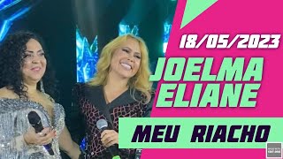 ELIANE E JOELMA - Meu Riacho - João Pessoa (18/05/2023)