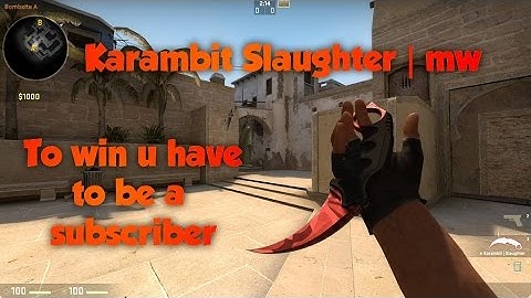 Karambit Slaughter Giveaway!!