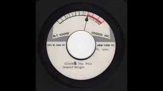Donald Height (& Grp.) - Climb(in') The Pole / Baby Set Me Free (A-1 Sound Studios acetate) 1964