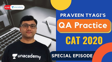 QA Practice | CAT 2020 | With Legendary Praveen Tyagi | Live on Unacademy CATalyst