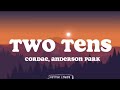 Cordae, Anderson Paak - Two Tens (Lyrics)