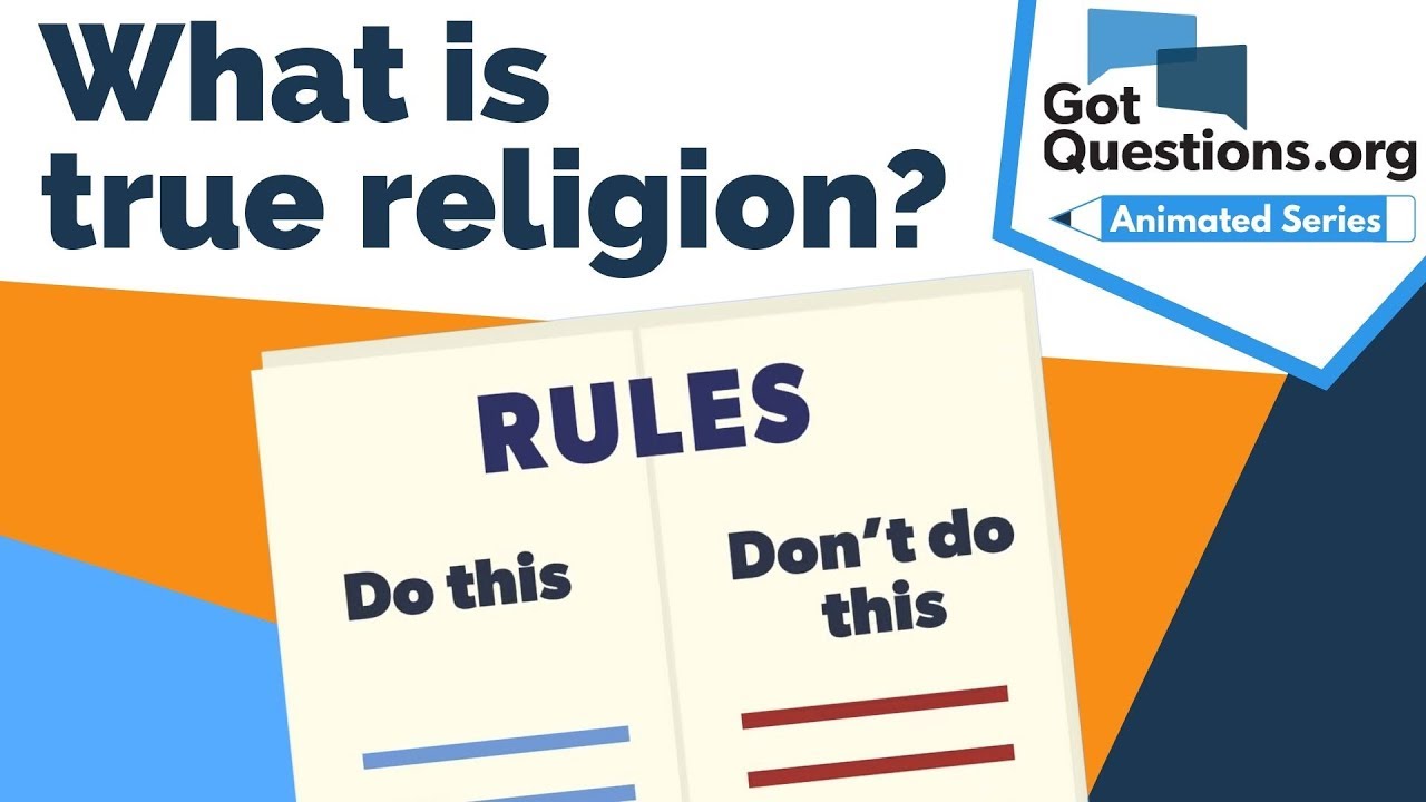 What is true religion? | GotQuestions.org