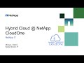 CloudOne: Hybrid Cloud at NetApp