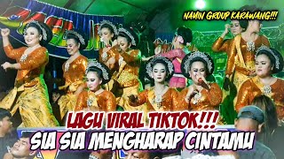 SIA SIA MENGHARAP CINTAMU - LAGU VIRAL TIKTOK || NAMIN GROUP KARAWANG