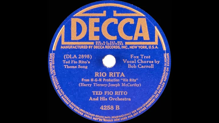 1942 Ted Fio Ritos theme - Rio Rita (Bob Carroll, ...