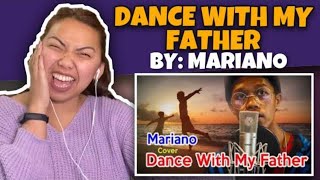 MARIANO COVER | DANCE WITH MY FATHER | SY TALENT ENTERTAINMENT | REACTION VIDEO