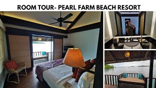 ROOM TOUR  / PHP18K OVERNIGHT IN PEARL FARM BEACH RESORT