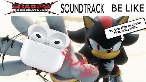 The Shadow Generations Soundtrack Be Like
