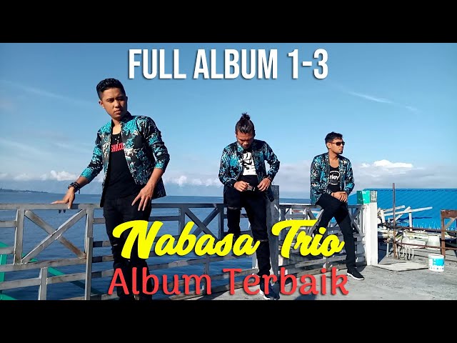 Nabasa Trio Full Album 1 - 3 | Kumpulan Lagu Batak Terpopuler class=