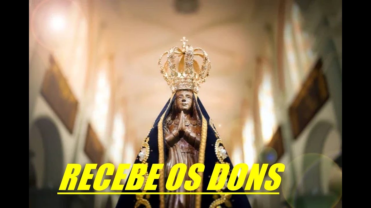 ⛪ (2023) Nossa Senhora Aparecida - recebe os dons - YouTube