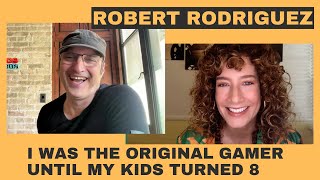 Robert Rodriguez: &quot;I was the original gamer, until my kids turned 8. Then I never won again!&quot;