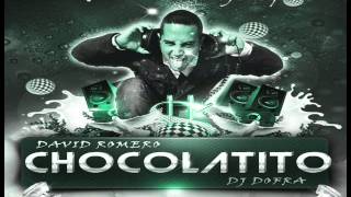 Dj Dofra & David Romero - Chocolatito (BardalloDj Remix)