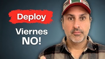Deploy a Producción un Viernes? 😱 Nooo!!..