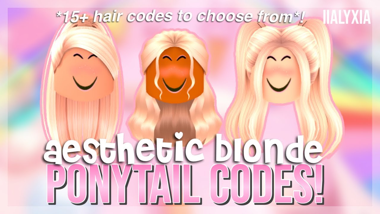 Aesthetic Blonde Ponytail Codes! (FOR BLOXBURG) || iiAlyxia ୨🍪୧ - YouTube