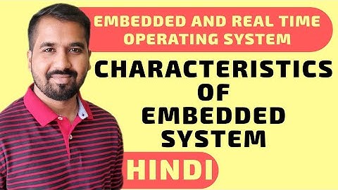 Characteristics Of Embedded System Explained in Hindi l ERTOS Course