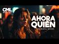 AHORA QUIÉN – (Versión Bachata) Cover de M.Anthony  | Letra | Despecho Romántico
