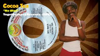 Cocoa Tea - No War (Togetherness Records) 2001