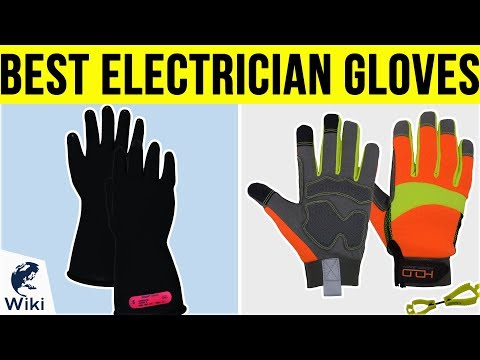10 Best Electrical Gloves Keep Electricians Safe