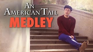 Video thumbnail of "An American Tail / Fievel Goes West Medley - Dreams to Dream - Somewhere Out There - Nick Pitera"