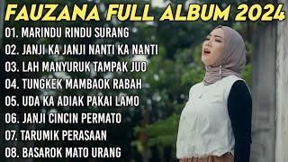 FAUZANA - LAGU MINANG TERBARU FULL ALBUM TERPOPULER 2024 - Marindu Rindu Surang🎶