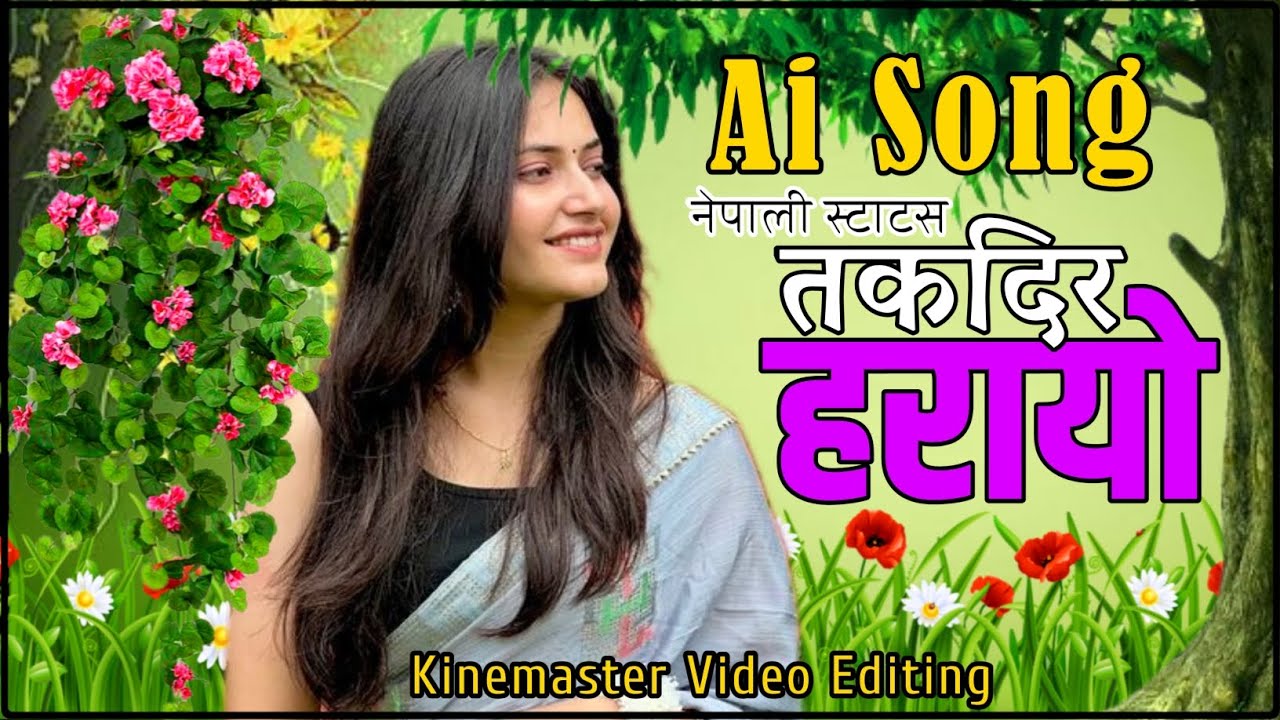 Takdir Harayo Trending Nepali Status | Ai Status | Takdir Harayo | New Text Trending Video Editing |