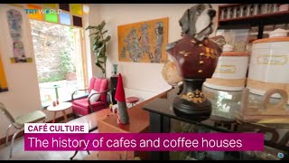 Showcase: The history of cafes and coffee houses