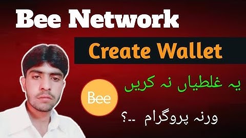 How to Create BEE Network Wallet ||Bee Network New Updates || Withdrawal