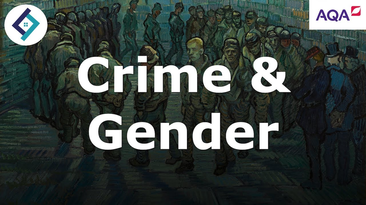Crime & Gender | Crime & Deviance | AQA A Level Sociology