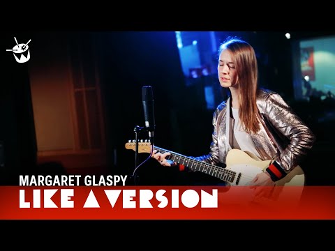 Margaret Glaspy - 'You And I' (live for Like A Version)
