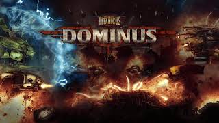 Rise of the God Machines | Adeptus Titanicus: Dominus Soundtrack