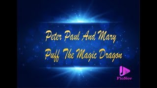 Peter Paul And Mary - Puff The Magic Dragon (Karaoke)