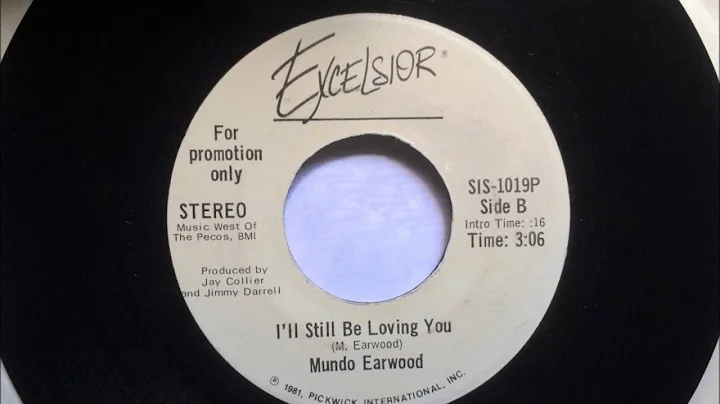 I'll Still Be Loving You , Mundo Earwood , 1981