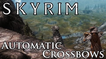 Skyrim Mod: Automatic Crossbows