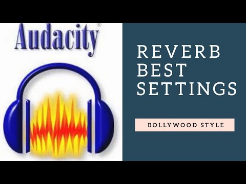 how to Add Bollywood style Reverb | best settings | Audacity hindi