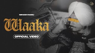 Waaka : Nirvair Pannu (Official Video) Deol Harman | Juke Dock