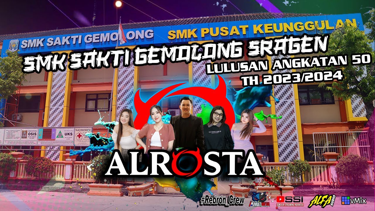 LIVE ALROSTA II ACARA LULUSAN ANGKATAN 50 TH 2024 II SMK SAKTI GEMOLONG II ALFA AUDIO RT3 (MZ RUDY