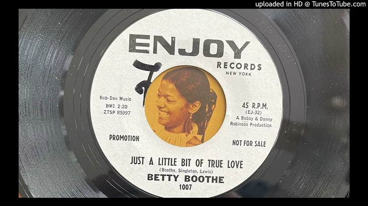 Betty Boothe - Just a Little Bit of True Love (Enj...