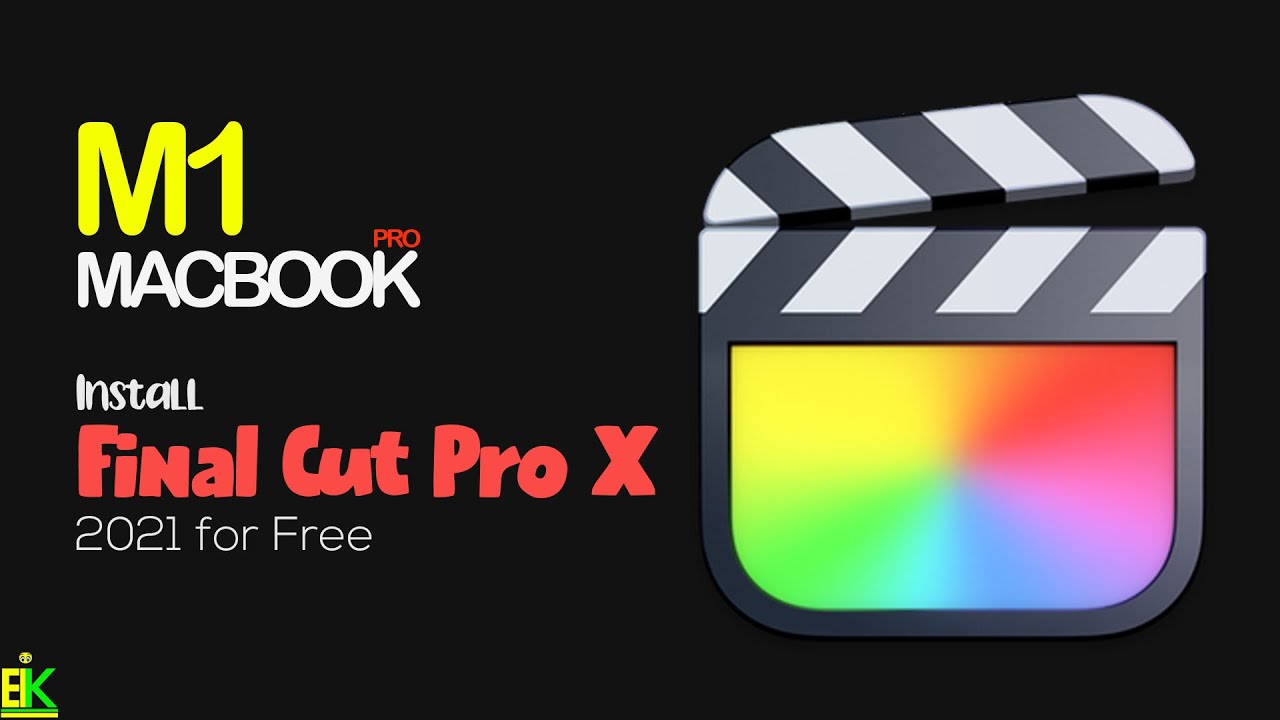 How to Install FINAL CUT PRO X (2021 FREE) !!! - YouTube