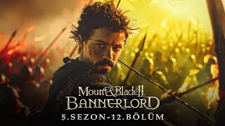  Kalradya Nin En Büyüğü Belli̇ Oluyor M B Bannerlord Türkçe 12 Bölüm 2024 