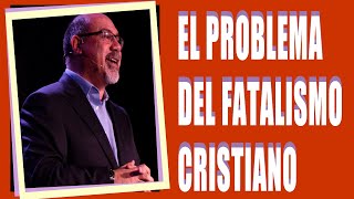 Predicas Sugel Michelén - El problema del fatalismo cristiano😫📖